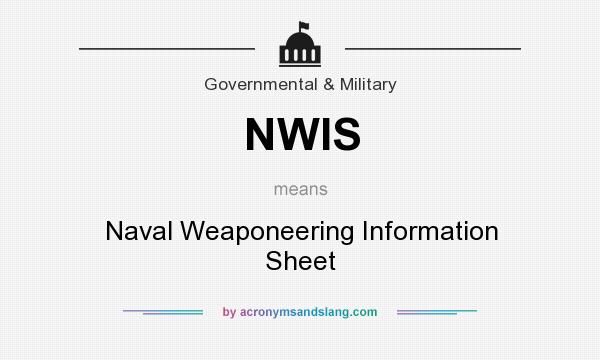 What does NWIS mean? It stands for Naval Weaponeering Information Sheet