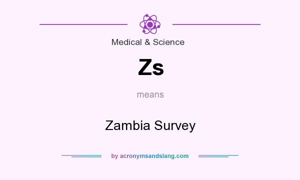 What does Zs mean? It stands for Zambia Survey