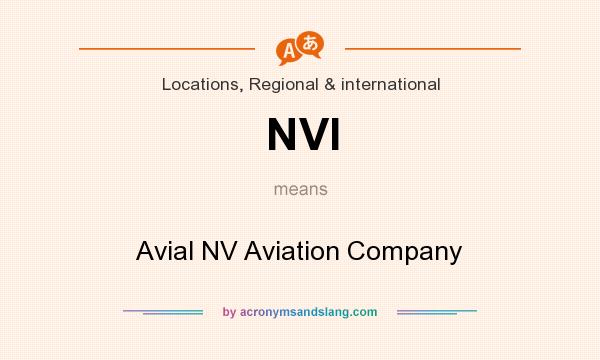 What does NVI mean? It stands for Avial NV Aviation Company