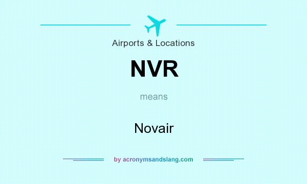 What does NVR mean? It stands for Novair