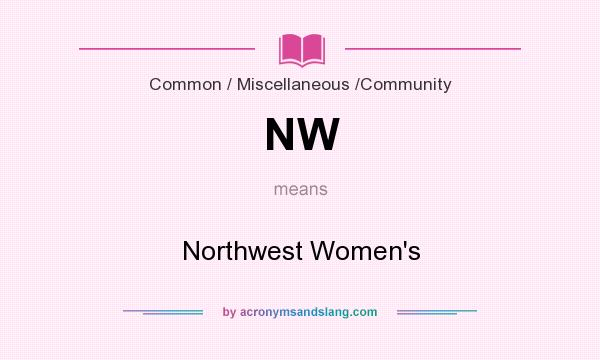 What does NW mean? It stands for Northwest Women`s