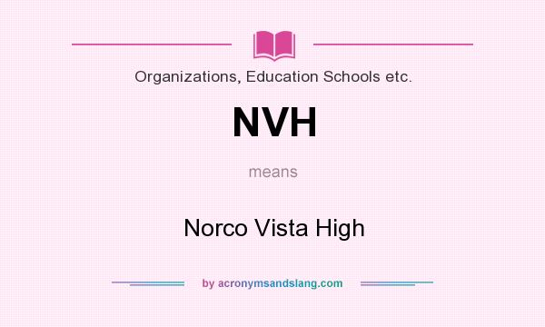 What does NVH mean? It stands for Norco Vista High