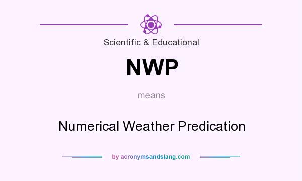 What does NWP mean? It stands for Numerical Weather Predication