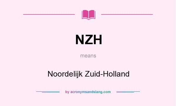 What does NZH mean? It stands for Noordelijk Zuid-Holland