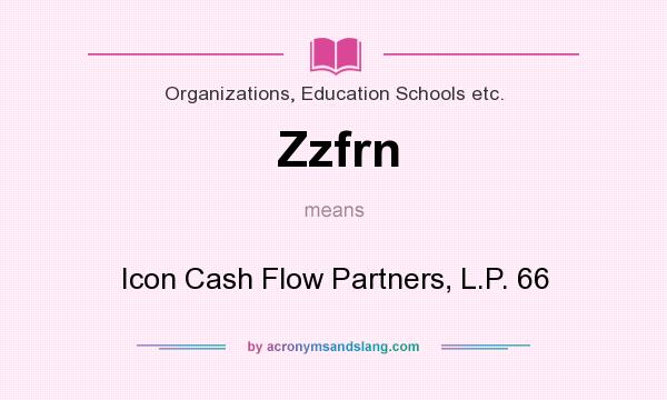What does Zzfrn mean? It stands for Icon Cash Flow Partners, L.P. 66