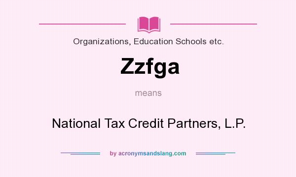 What does Zzfga mean? It stands for National Tax Credit Partners, L.P.