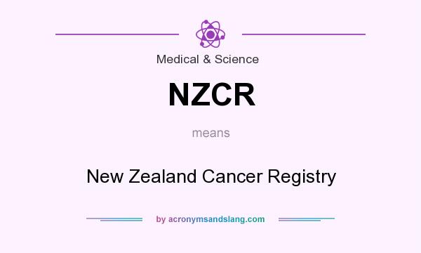 What does NZCR mean? It stands for New Zealand Cancer Registry