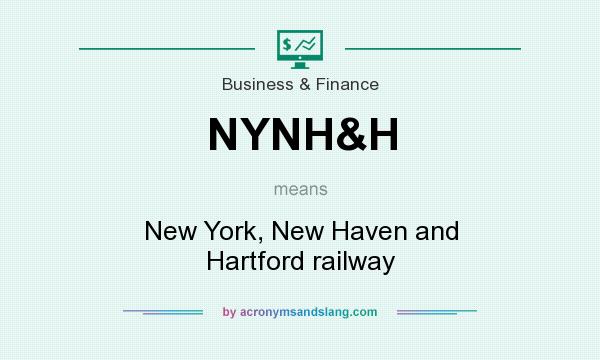 What does NYNH&H mean? It stands for New York, New Haven and Hartford railway