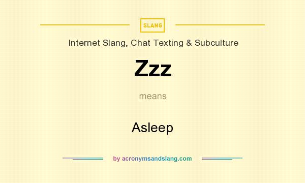 What does Zzz mean? It stands for Asleep