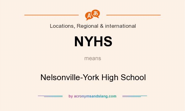 What does NYHS mean? It stands for Nelsonville-York High School