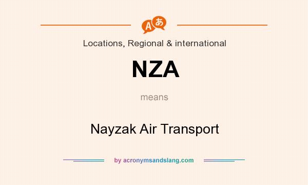 What does NZA mean? It stands for Nayzak Air Transport