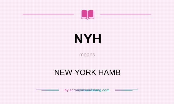 What does NYH mean? It stands for NEW-YORK HAMB