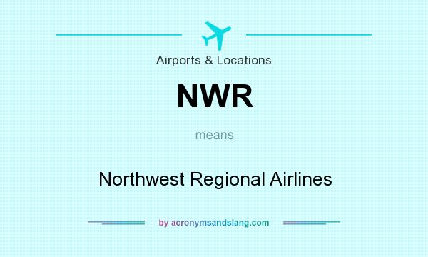 What does NWR mean? It stands for Northwest Regional Airlines