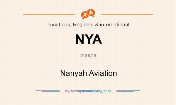 What does NYA mean? It stands for Nanyah Aviation