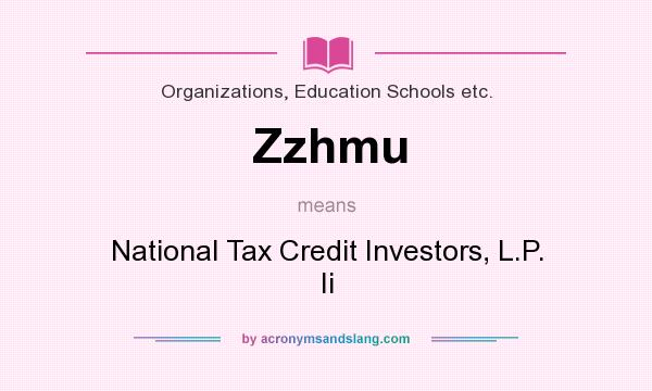 What does Zzhmu mean? It stands for National Tax Credit Investors, L.P. Ii