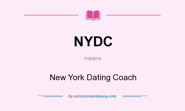 What does NYDC mean? It stands for New York Dating Coach
