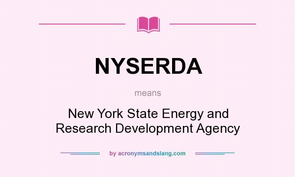 What does NYSERDA mean? It stands for New York State Energy and Research Development Agency