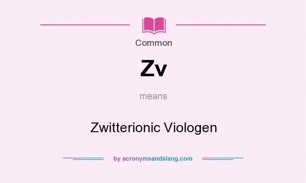 What does Zv mean? It stands for Zwitterionic Viologen