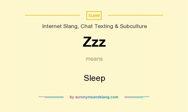What does Zzz mean? It stands for Sleep