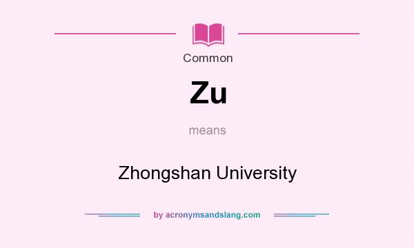 What does Zu mean? It stands for Zhongshan University