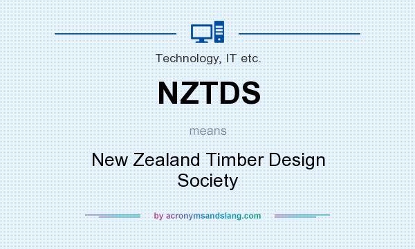 What does NZTDS mean? It stands for New Zealand Timber Design Society