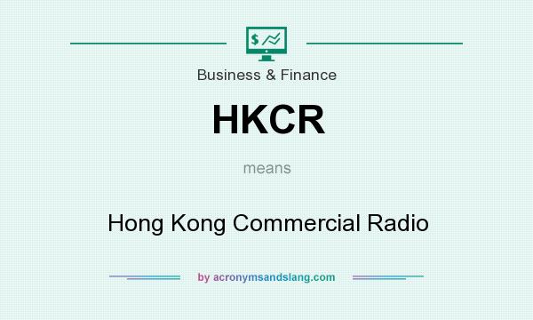 What does HKCR mean? It stands for Hong Kong Commercial Radio