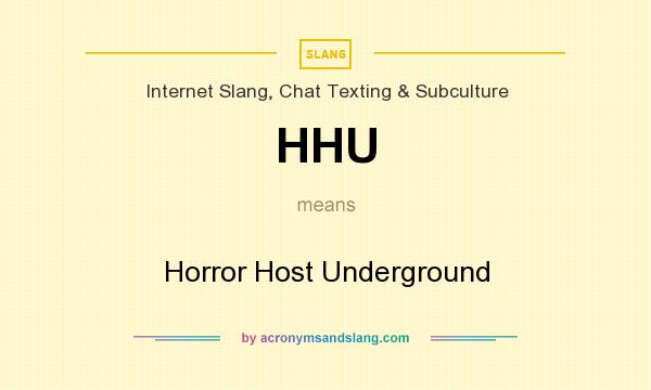 What does HHU mean? It stands for Horror Host Underground