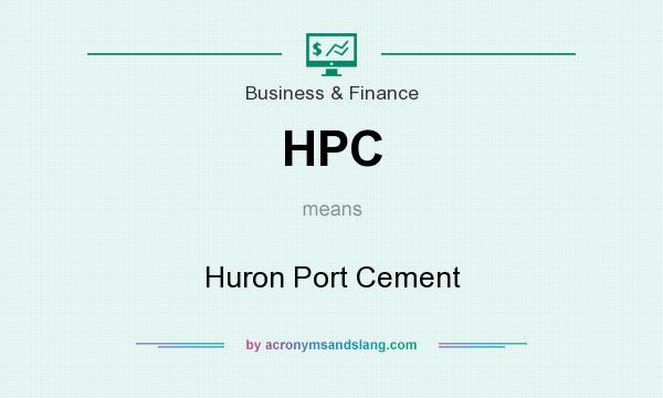 What does HPC mean? It stands for Huron Port Cement