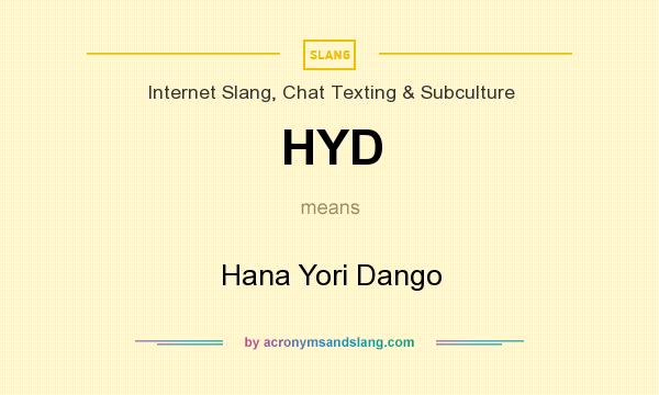 What does HYD mean? It stands for Hana Yori Dango