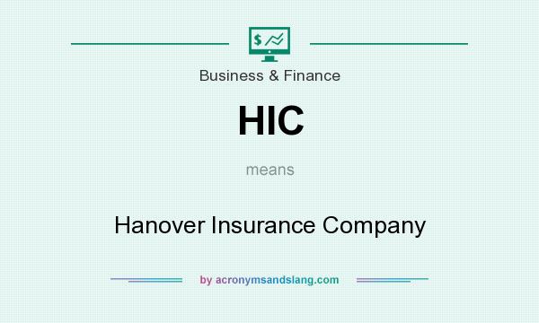 What does HIC mean? It stands for Hanover Insurance Company