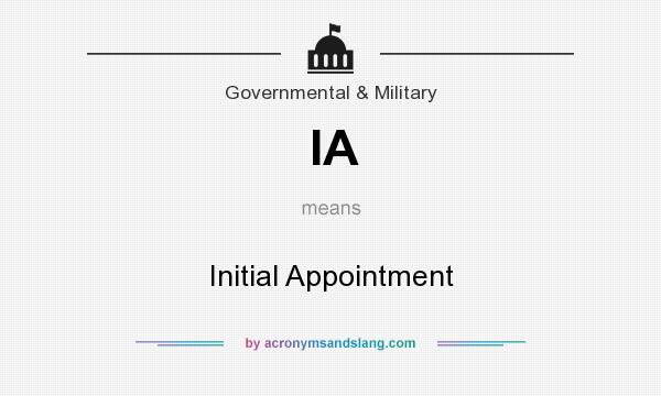 What does IA mean? It stands for Initial Appointment