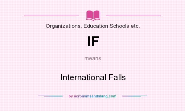 What does IF mean? It stands for International Falls