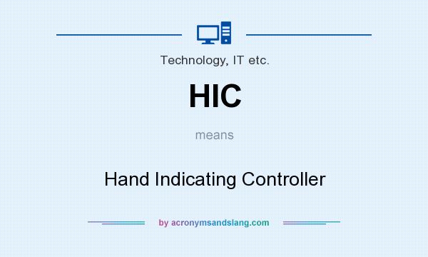 What does HIC mean? It stands for Hand Indicating Controller