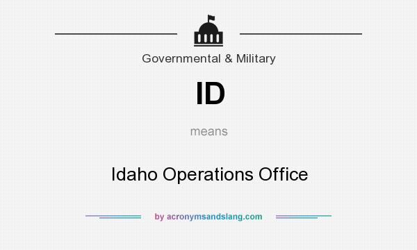 What does ID mean? It stands for Idaho Operations Office