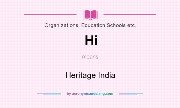 What does Hi mean? It stands for Heritage India