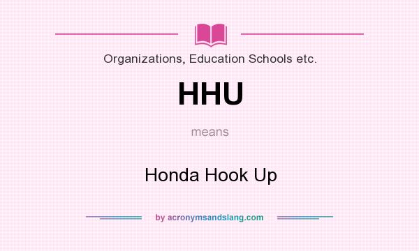 What does HHU mean? It stands for Honda Hook Up