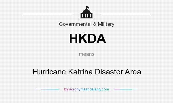 What does HKDA mean? It stands for Hurricane Katrina Disaster Area