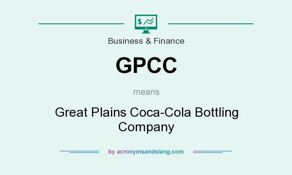 What does GPCC mean? It stands for Great Plains Coca-Cola Bottling Company