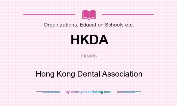 What does HKDA mean? It stands for Hong Kong Dental Association