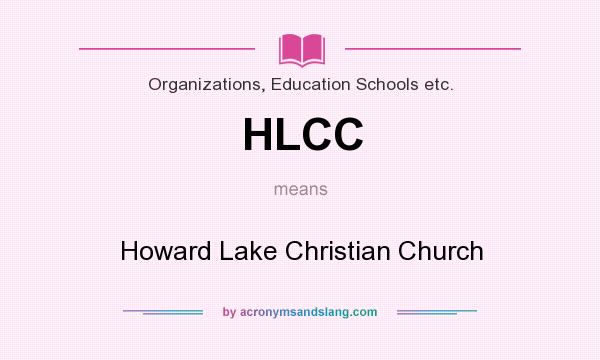 What does HLCC mean? It stands for Howard Lake Christian Church