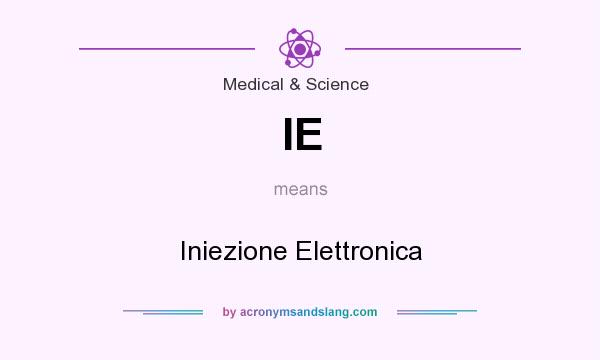 What does IE mean? It stands for Iniezione Elettronica