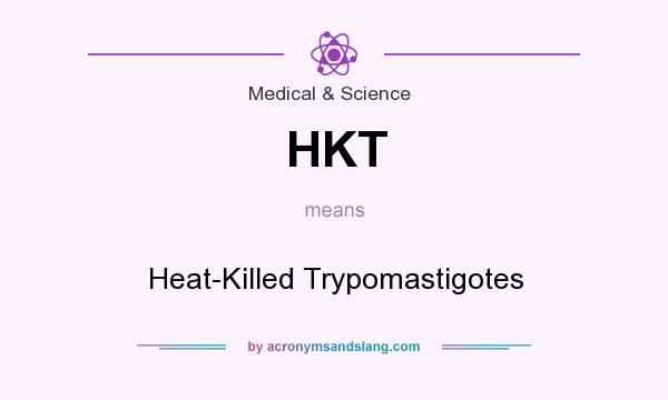 What does HKT mean? It stands for Heat-Killed Trypomastigotes