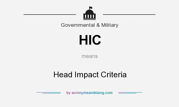 What does HIC mean? It stands for Head Impact Criteria