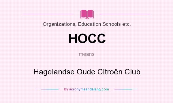 What does HOCC mean? It stands for Hagelandse Oude Citroën Club