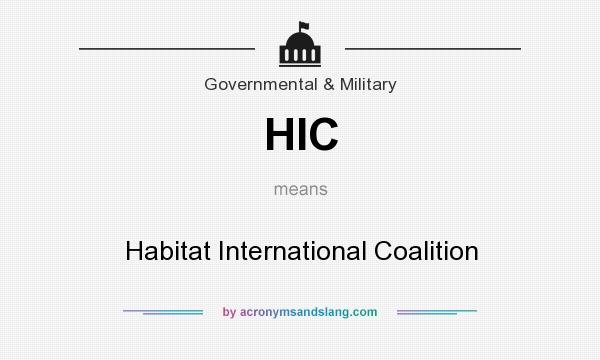 What does HIC mean? It stands for Habitat International Coalition