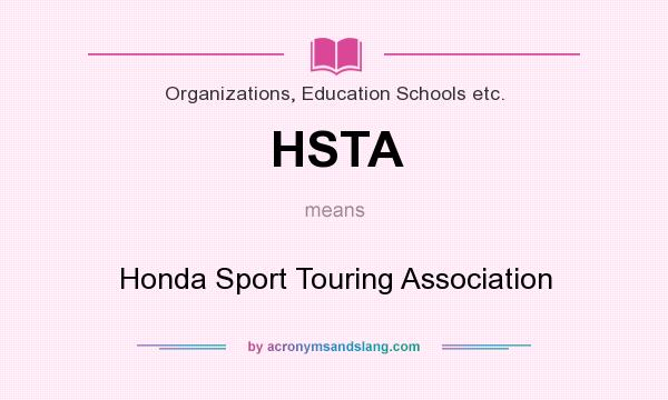 What does HSTA mean? It stands for Honda Sport Touring Association
