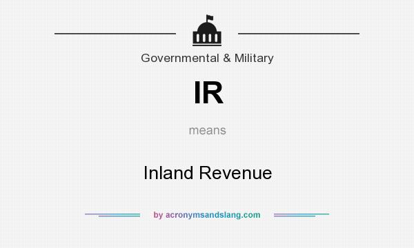 What does IR mean? It stands for Inland Revenue