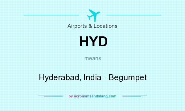 What does HYD mean? It stands for Hyderabad, India - Begumpet