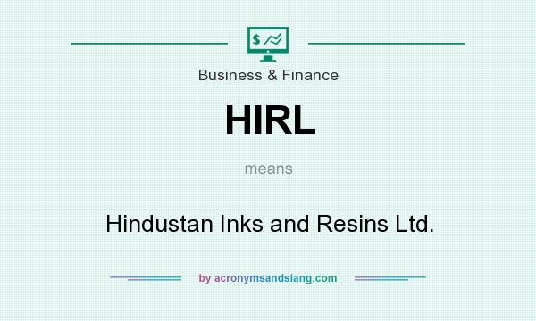 What does HIRL mean? It stands for Hindustan Inks and Resins Ltd.
