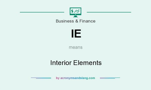 What does IE mean? It stands for Interior Elements